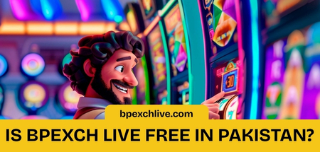 Is Bpexch Live Free in Pakistan?